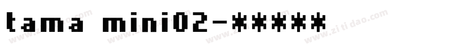 tama mini02字体转换